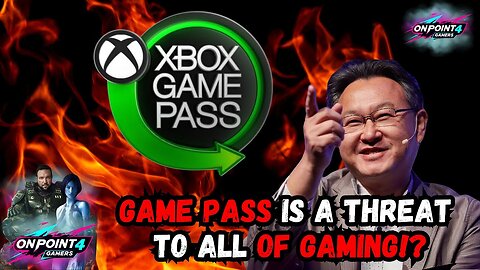 Game Pass is a THREAT TO ALL OF GAMING!?