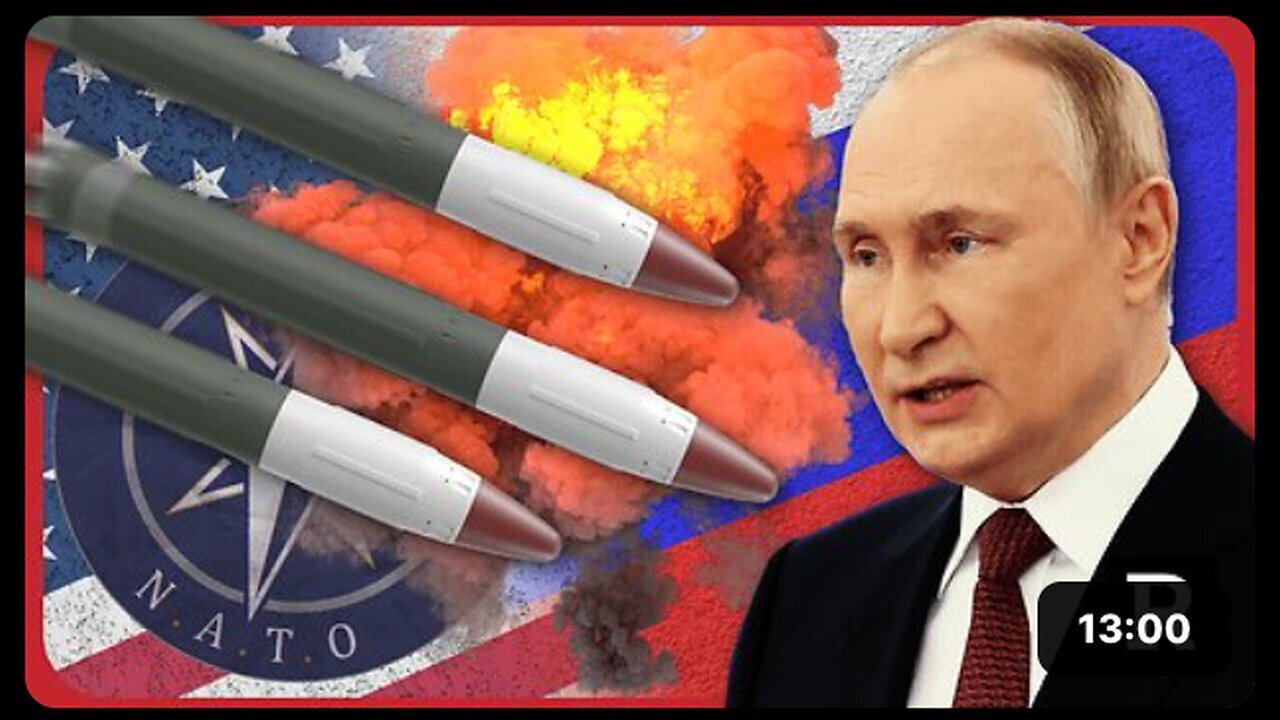 "Putin Warns West of Retaliation to Alleged NATO Declaration of War - Redacted News"