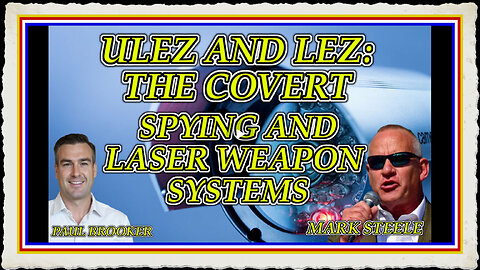 ULEZ AND LEZ THE COVERT SPYING AND LASER WEAPON SYSTEMS