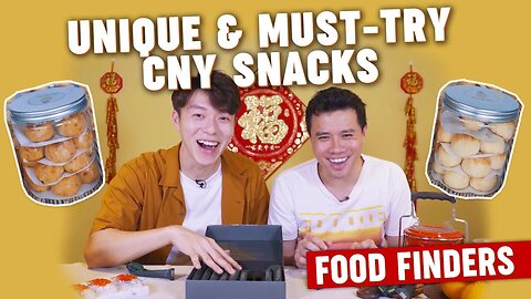 Unique & Must-Try Chinese New Year Snacks: Food Finders