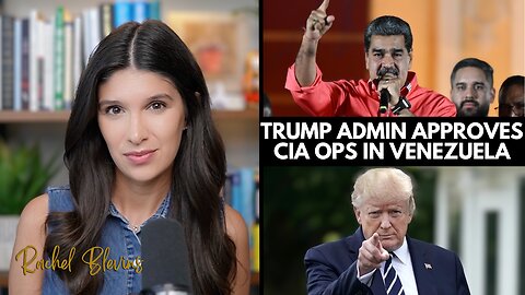 Trump Confirms CIA Ops in Venezuela + Trade War with China