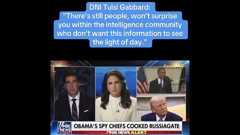 Tulsi Gabbard: Intelligence Community blocking information by CLASSIFYING DOCS