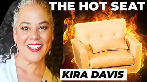 THE HOT SEAT with Kira Davis!