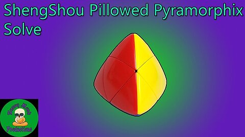 ShengShou Pillowed Pyramorphix Solve