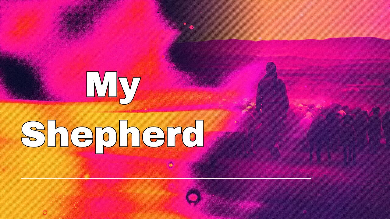 "My Shepherd"