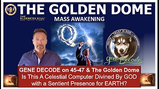 The GOLDEN DOME w/ Gene Decode - Is It a Million+ Yr Old Celestial Computer for ManKind's Ascension?