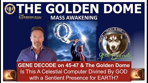 The GOLDEN DOME w/ Gene Decode - Is It a Million+ Yr Old Celestial Computer for ManKind's Ascension?