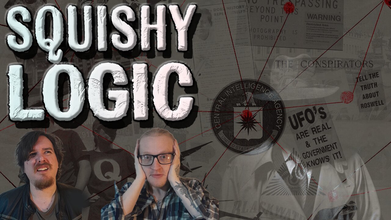 Artisanal Handcrafted Conspiracies | Squishy Logic