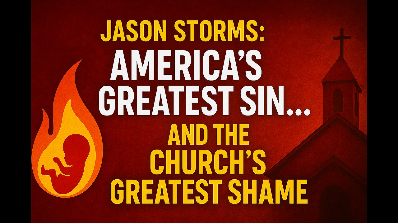 Jason Storms: America’s Greatest Sin... and the Church’s Greatest Shame