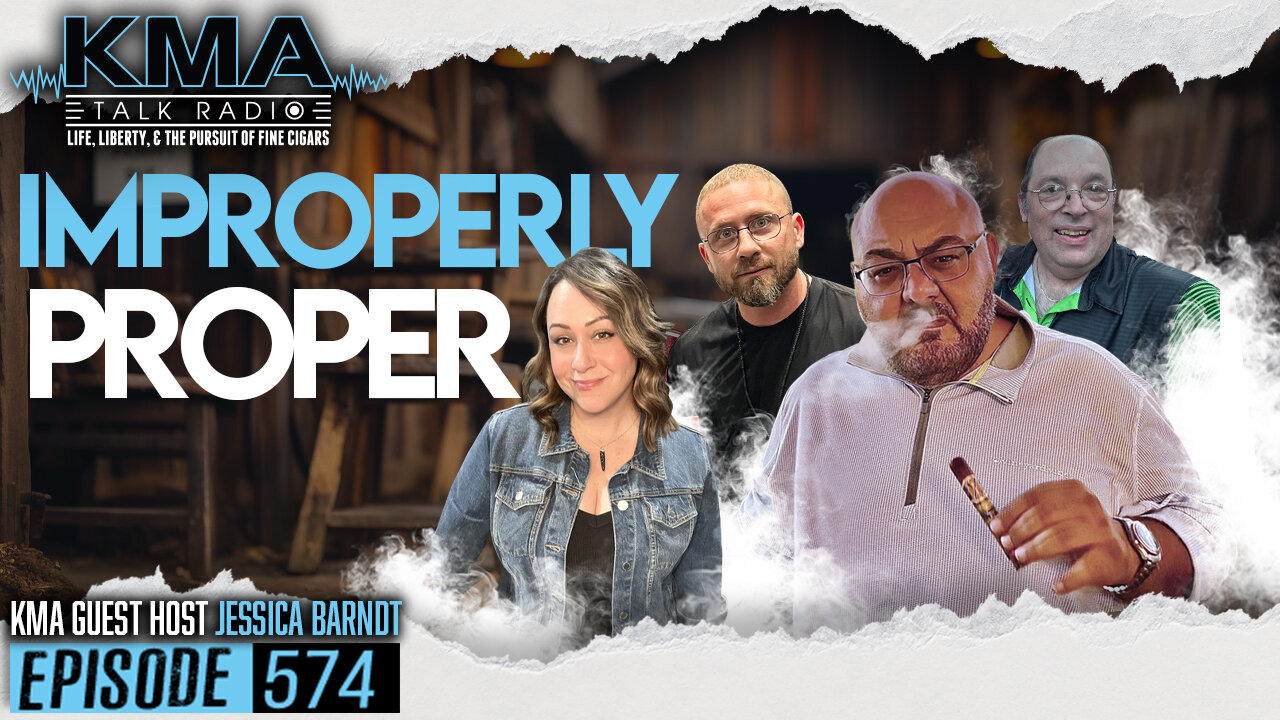 KMA Talk Radio Episode 574 – Properly Improper