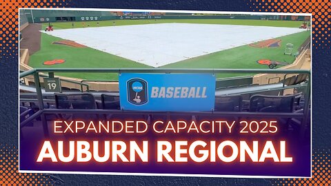 Expanded Capacity for Plainsman Park | Auburn Regional 2025
