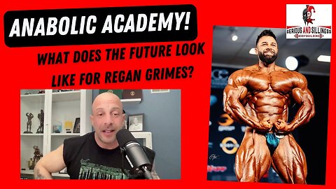 Anabolic Academy! What Does the Future Look like for Regan Grimes?