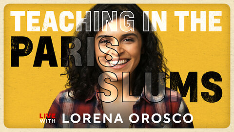 A Day in the Life: Teaching in the Slums of Paris w/ Lorena Orosco