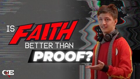Is FAITH Better Than PROOF?