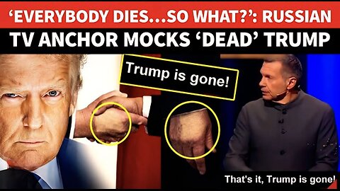 ‘Just A Bruise & Trump’s Gone!’: Russian TV Anchor Jokes About U.S. President's Death