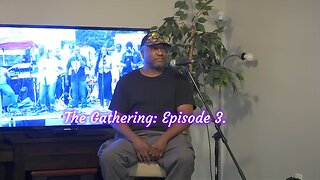 The Cooks That Crank. The Gathering: Episode 3.