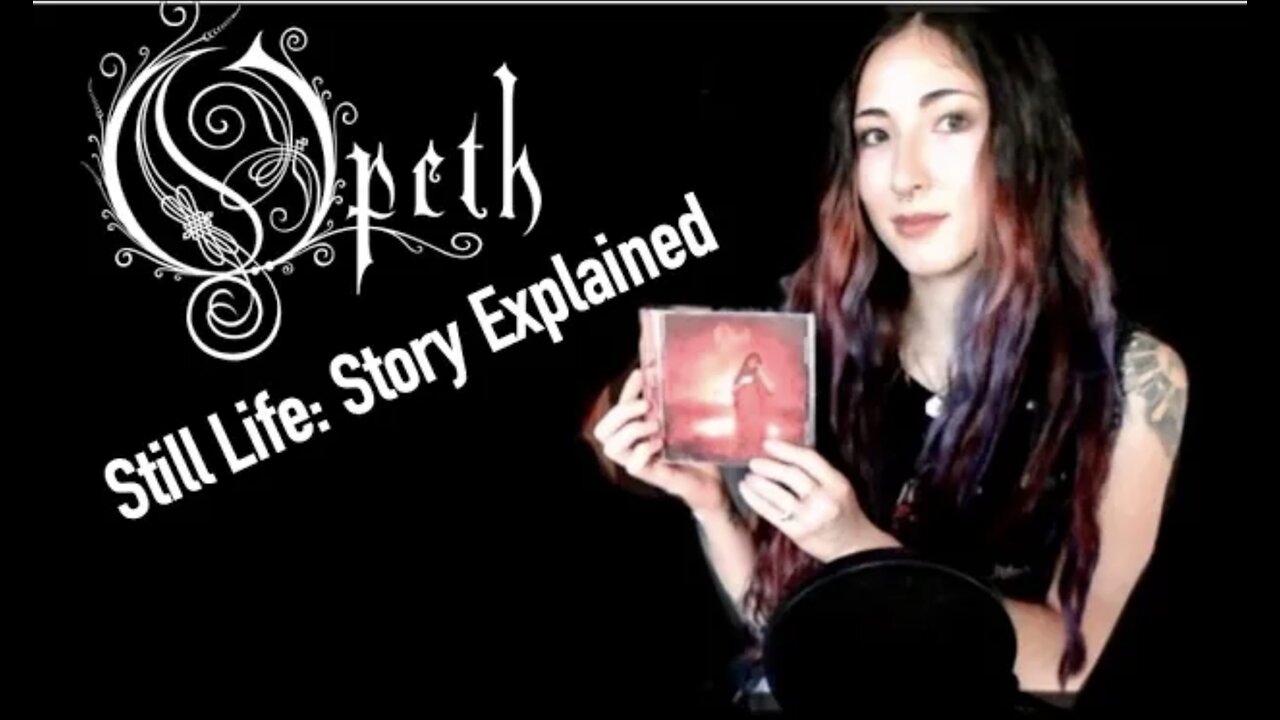 Opeth | Still Life | Concept Explained