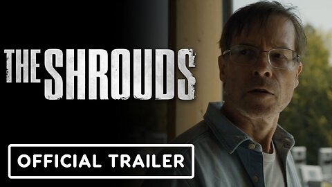 The Shrouds - Official Trailer (2025) Vincent Cassel, Diane Kruger, Guy Pearce
