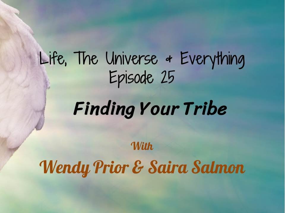 Episode25- Finding Your Tribe