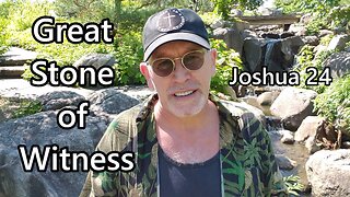 Great Stone of Witness: Joshua 24