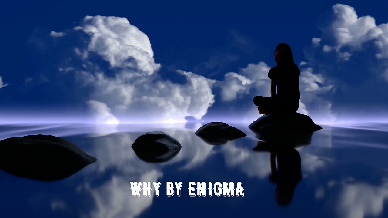 WHY by Enigma with lyrics 🦋🦋🦋