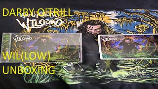 Darby O'trill WIL(low) Unboxing