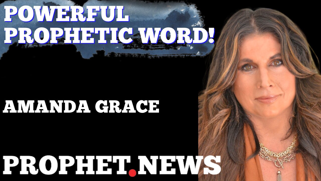 POWERFUL PROPHETIC WORD BY AMANDA GRACE