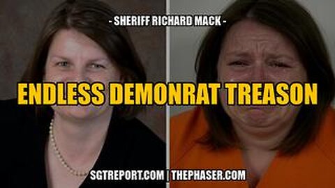 ENDLESS DEMONRAT TREASON FOR ALL TO SEE -- Sheriff Richard Mack