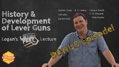 97: The First Lever Guns Were INSANE (and Mostly Failed) | No Lowballers #podcast
