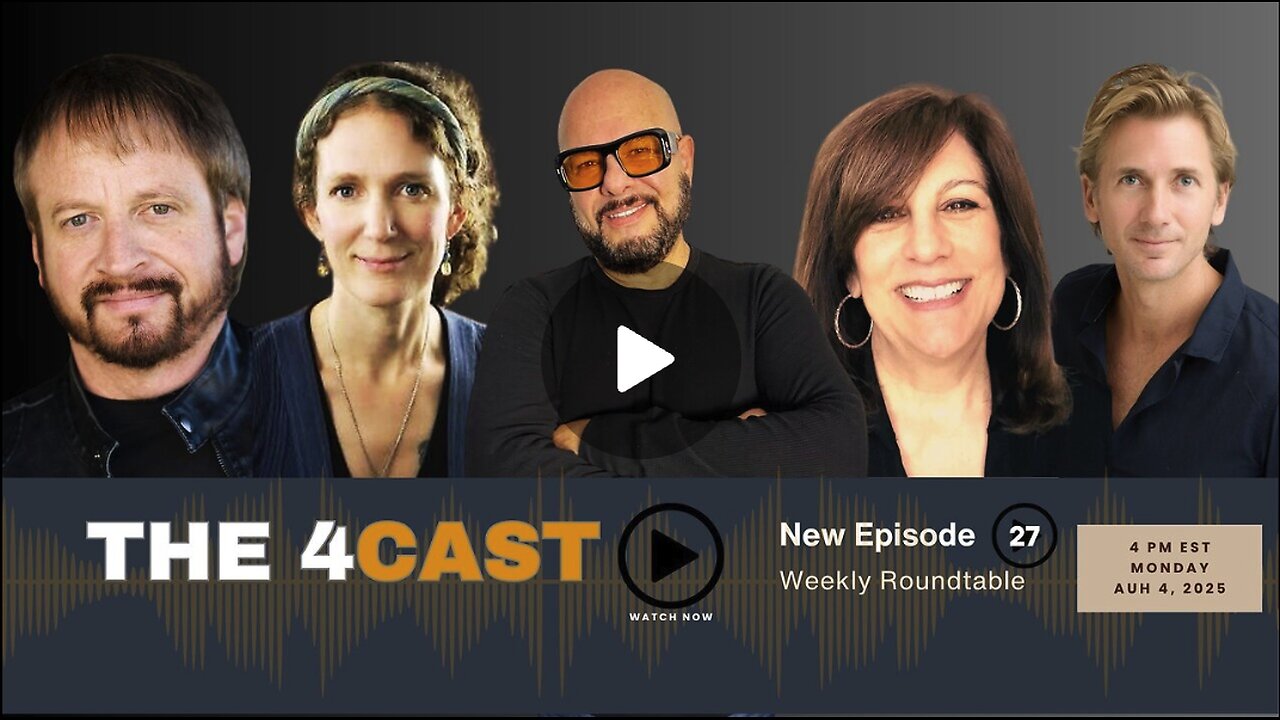 WEEKLY ROUNDTABLE: THE 4CAST Episode 27 | Aug 4 at 4 PM EST