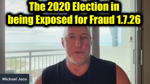 Michael Jaco Dangerous Intel 1.7.26 - The 2020 Election in being Exposed for Fraud