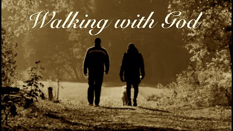 Covenants 1 — Walking with God