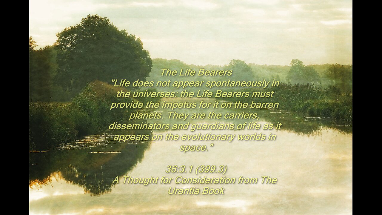 Life bearers