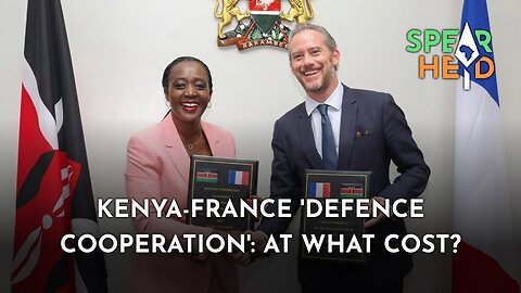 Kenya-France 'Defence Cooperation': At What Cost?
