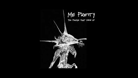 Me Pretty - The People that Show Up
