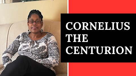 Acts Ch10 - Cornelius the Centurion