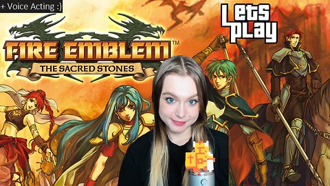 Fire Emblem: Sacred Stones - Ch. 19 LAST HOPE (Voice Acting)