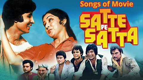 Songs of Movie Satte Pe Satta