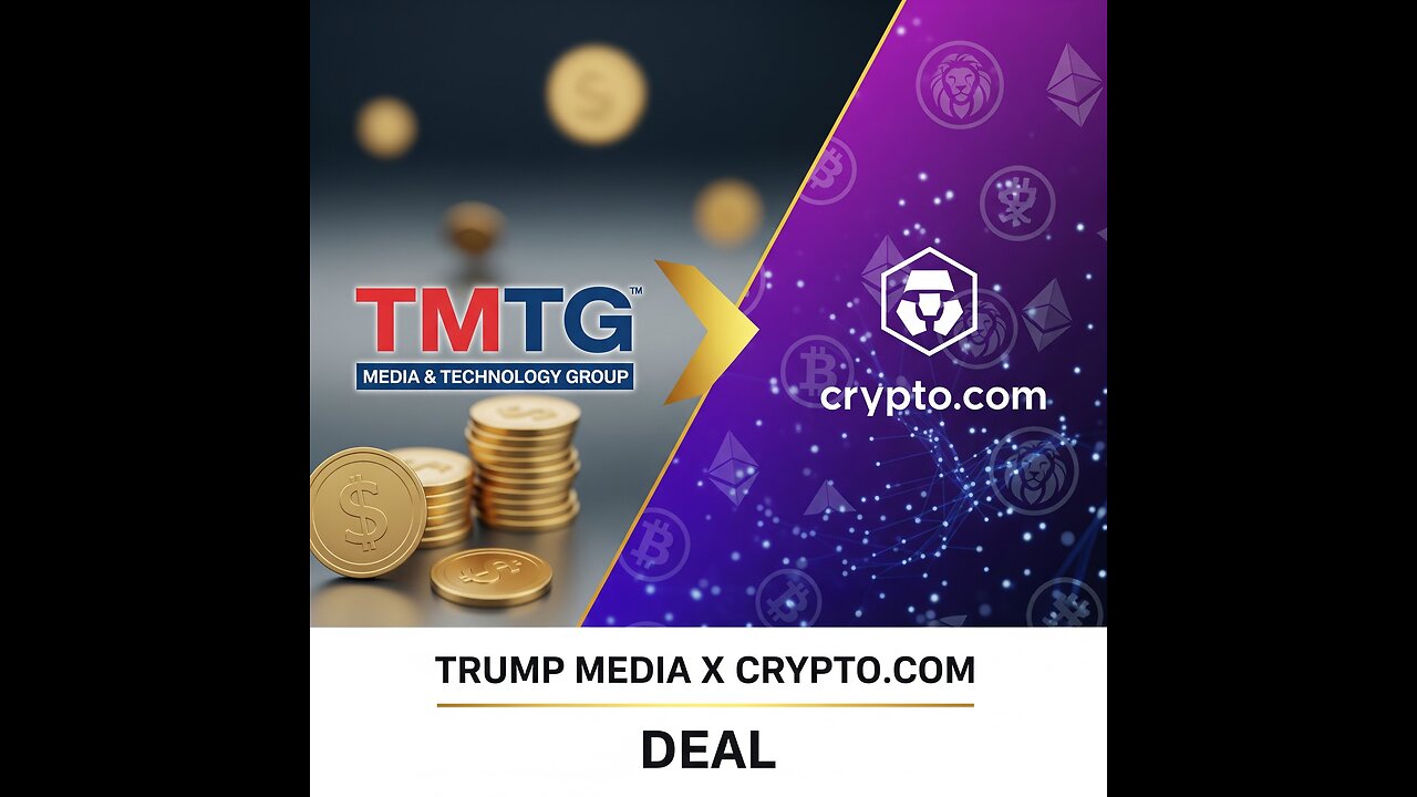 Trump Media & Technology Group and Crypto.com Announce $6.4 Billion Digital Asset Treasury