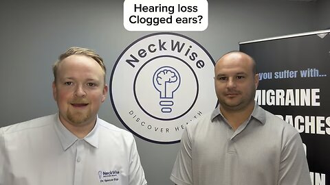 Hearing loss relief and Eustachian tube dysfunction | Neckwise Upper Cervical Chiropractor