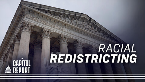Supreme Court Hears Case on Race-Based Redistricting