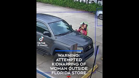 Attempted kidnapping of a woman outside Florida store, screams for help