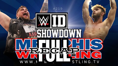 FULL RECAP !! Memphis Wrestling 219! Watch before tomorrow’s show !!
