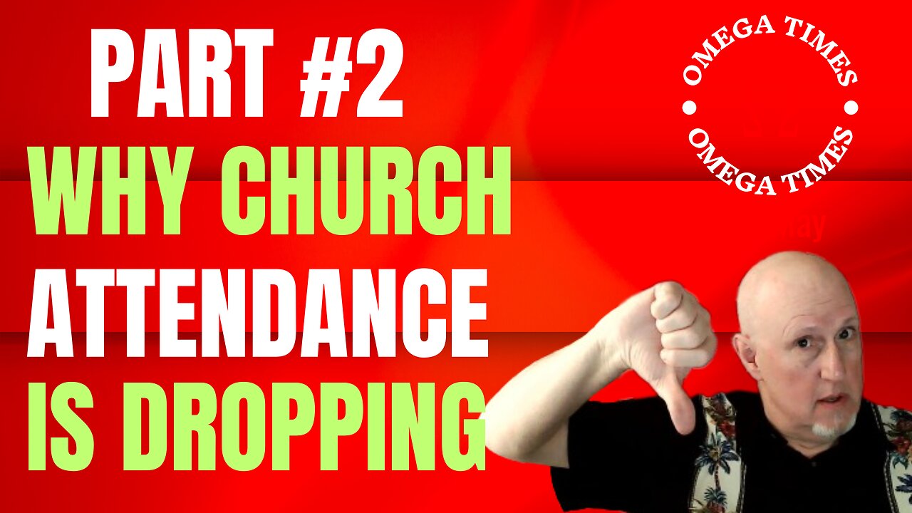 Part #2 Why Church Attendance Is Dropping