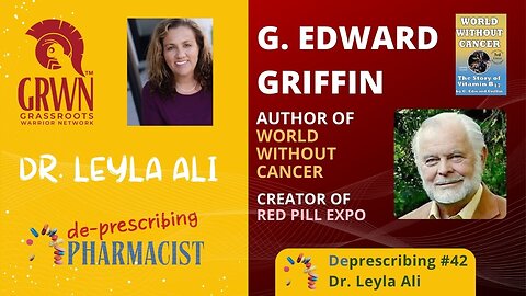 Deprescribing Pharmacist with G Edward Griffin, Red Pill University, Author of World Without Cancer