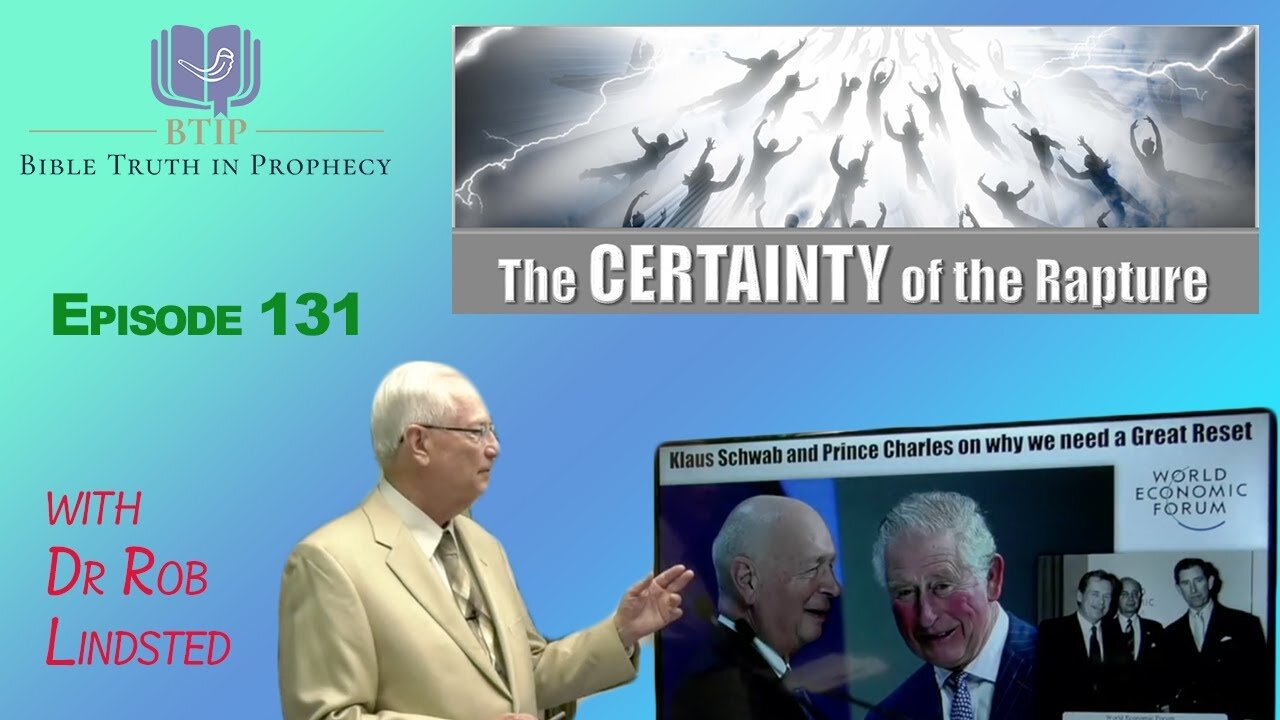 Episode 131 The Certainty of the Rapture with Dr Rob Lindsted