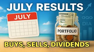 July Portfolio Results 📊 | Buys, Sells & Massive Dividend Growth