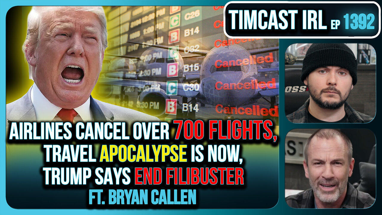 Airlines Cancel Over 700 Flights, Travel APOCALYPSE Is Now, Trump Says END FILIBUSTER | Timcast IRL