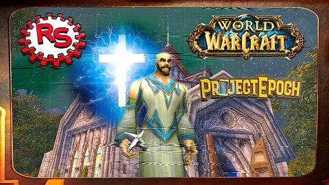 The Prophet Rising - Project Epoch - World Of Warcraft - WoW