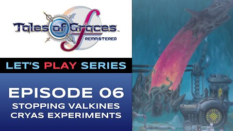 Tales of Graces f Remastered (PS5) - Chapter 6/11 - Let’s Play Series - Full Gameplay